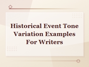 Examples of Tone Variation in Historical Writing